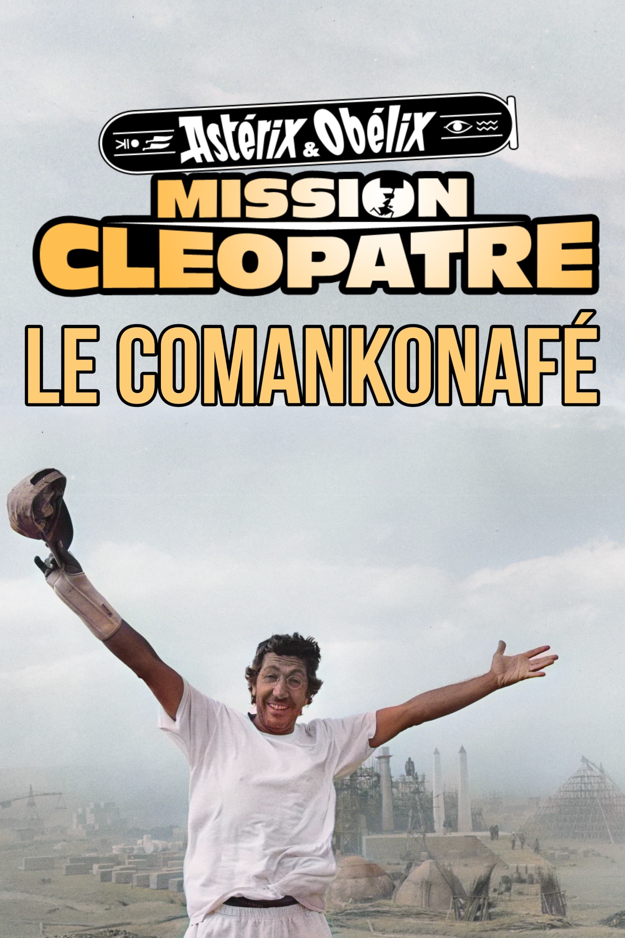 Постер Astérix et Obélix : Mission Cléopâtre, le comankonafé